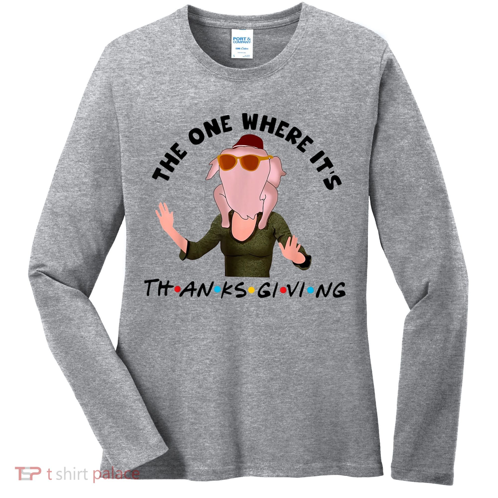 The One Where It's Thanksgiving Friends Monica Turkey Head Women's Long Sleeve Shirt