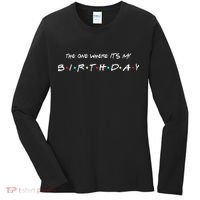 The One Where It's My Birthday Women's Long Sleeve Shirt thumb 0