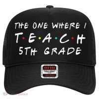 The one where I teach 5th Grade Teacher Hat thumb 0