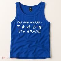 The one where I teach 5th Grade Teacher Tank Top thumb 2