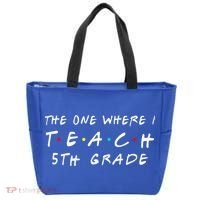 The one where I teach 5th Grade Teacher Tote Bag thumb 0