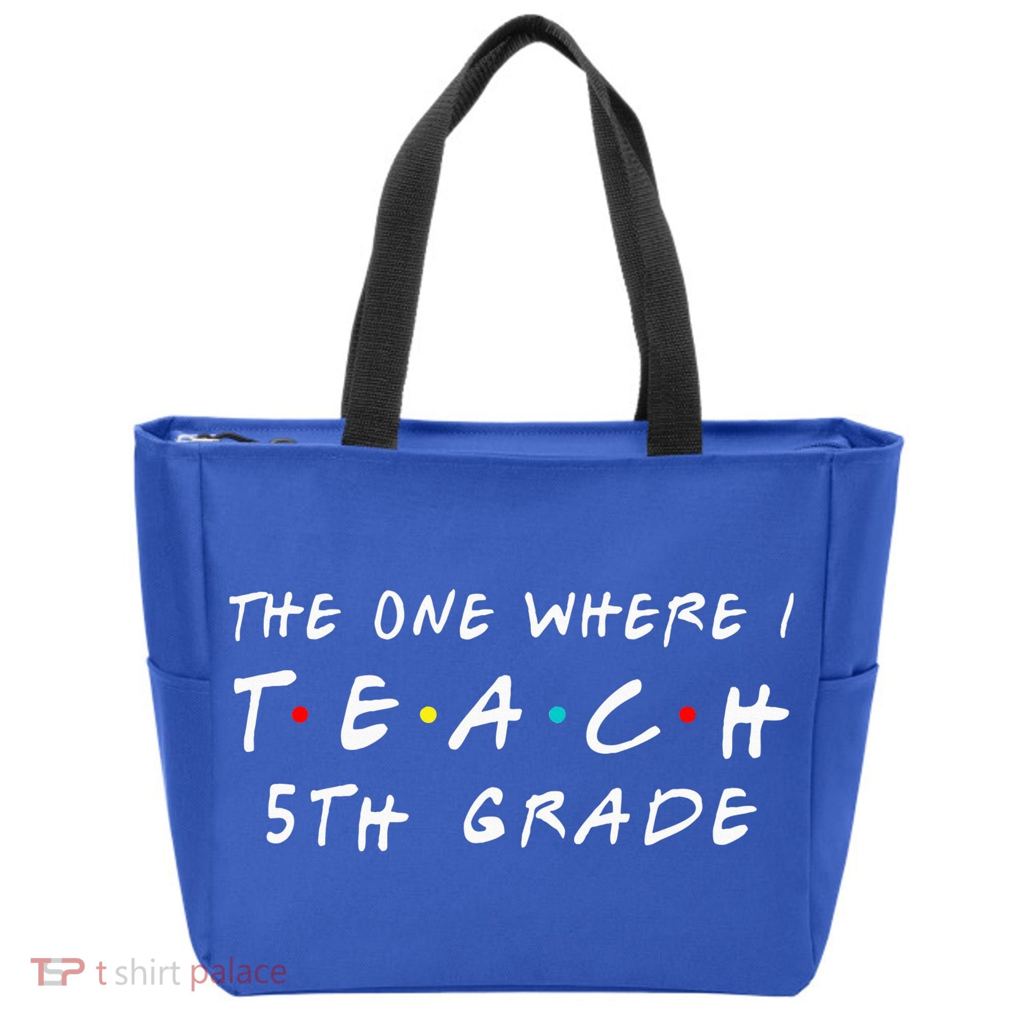 The one where I teach 5th Grade Teacher Tote Bag