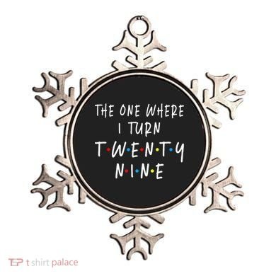 The One Where I Turn Twenty Nine 29 Years Old 29th Birthday Ornament