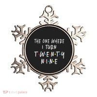 The One Where I Turn Twenty Nine 29 Years Old 29th Birthday Ornament thumb 0