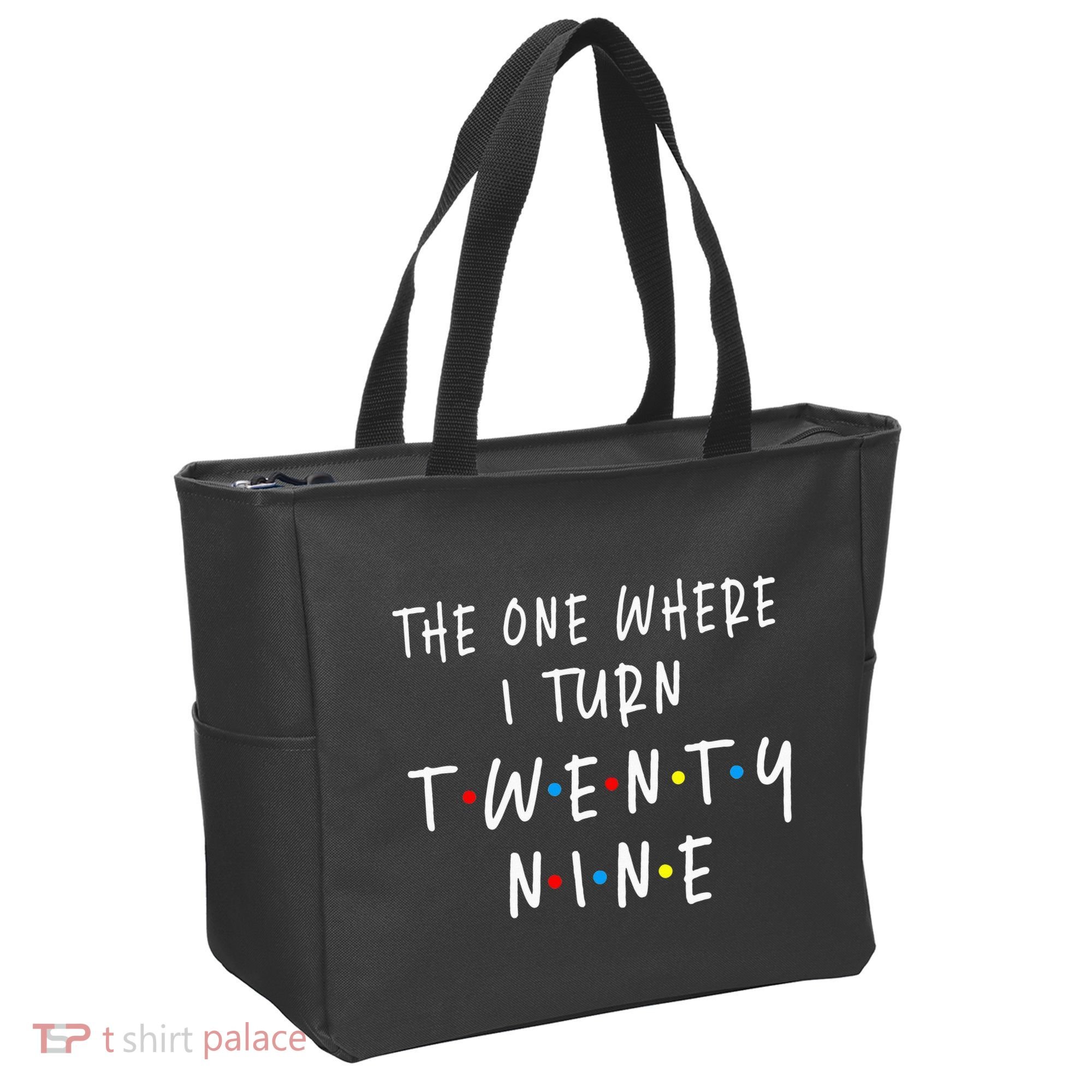 The One Where I Turn Twenty Nine 29 Years Old 29th Birthday Tote Bag
