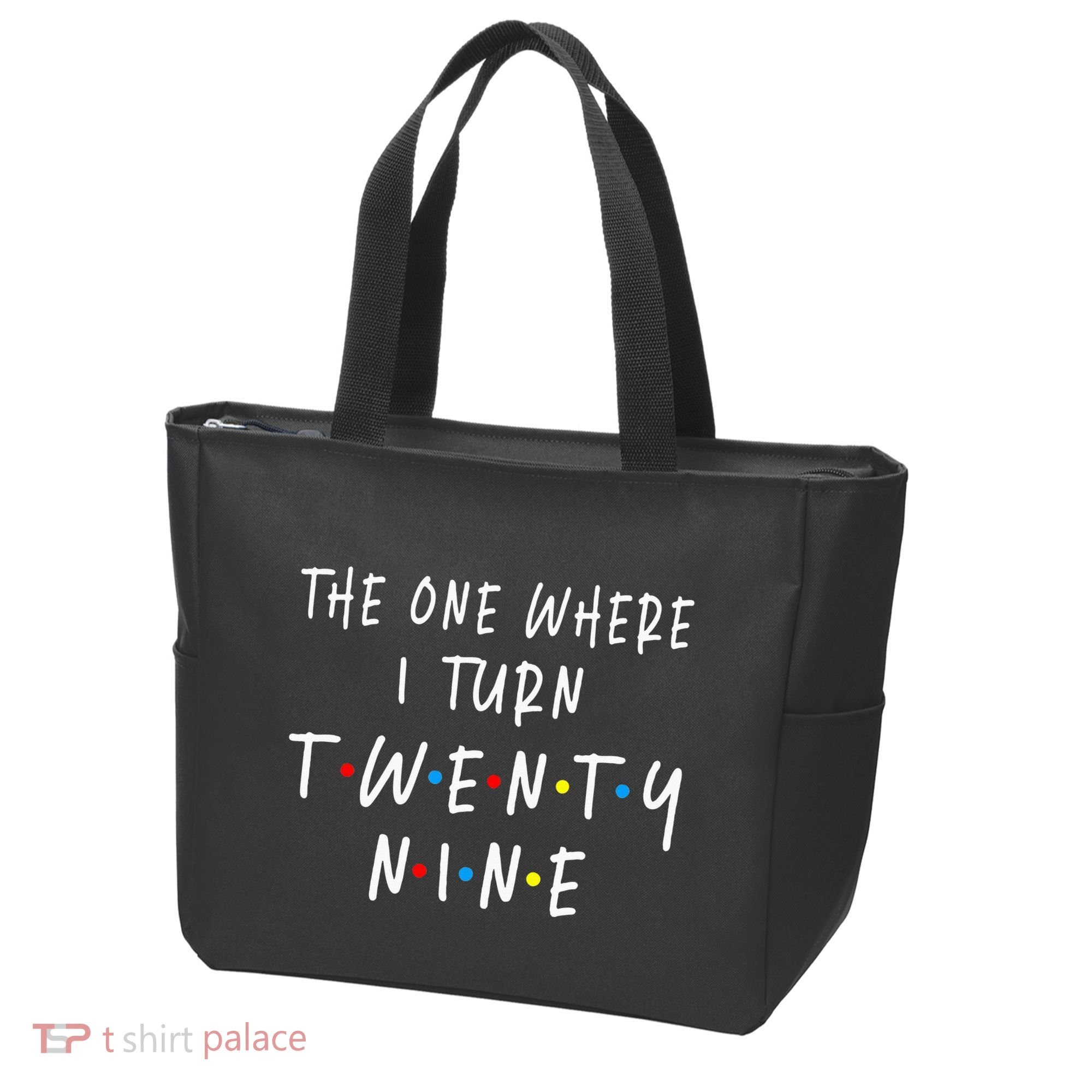 The One Where I Turn Twenty Nine 29 Years Old 29th Birthday Tote Bag