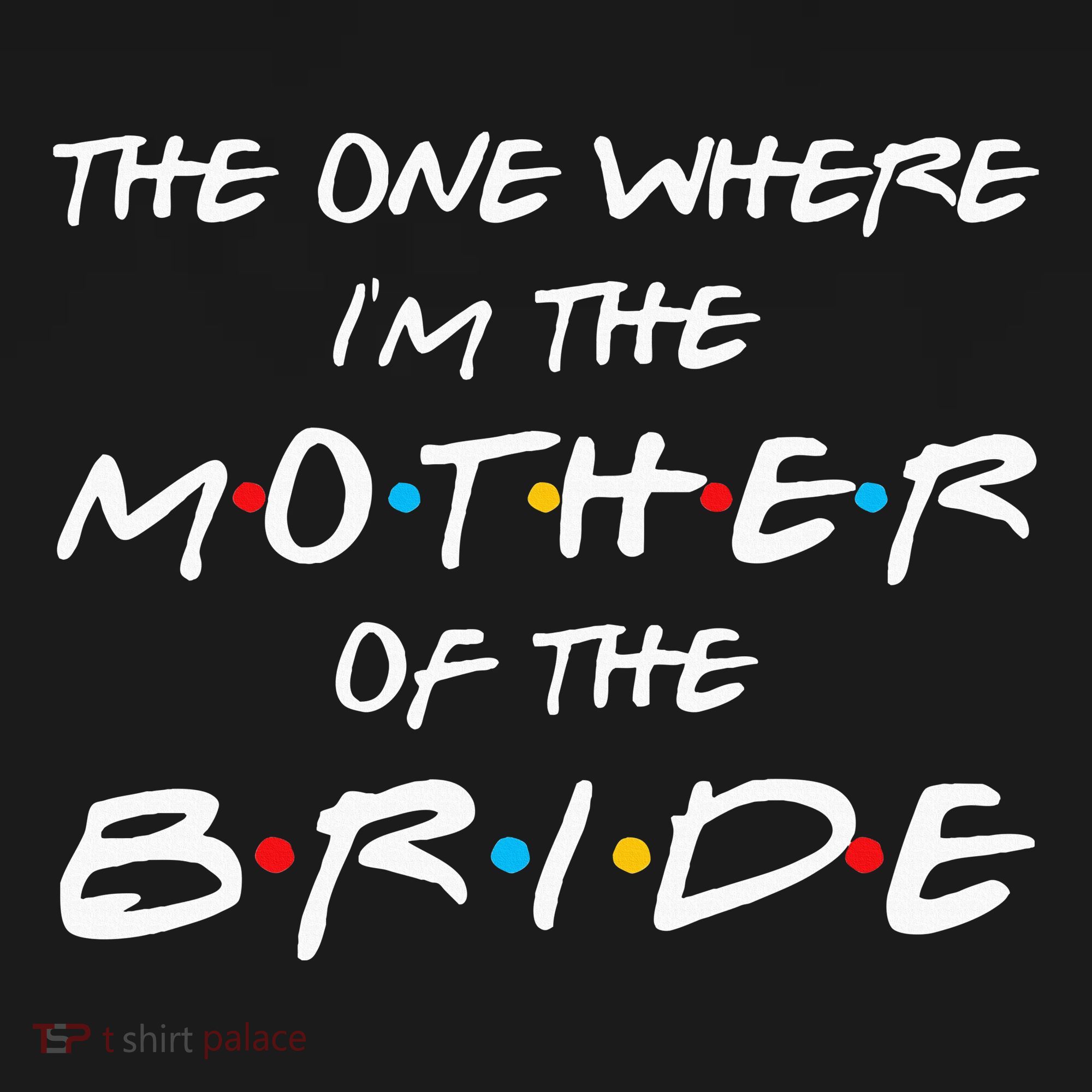 The One Where I'm The Mother Of The Bride Bridal Party Gift Women's Hoodie