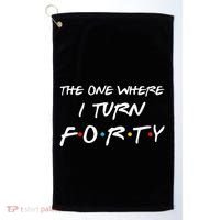 The One Where I Turn Forty Funny 40th Birthday Party Gift Golf Towel thumb 0