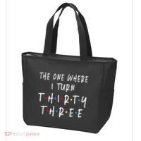 The One Where I Turn Thirty Three 33 Years Old 33rd Birthday Tote Bag thumb 3