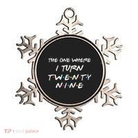 The One Where I Turn Twenty Nine Funny 29th Birthday Gift Ornament thumb 0