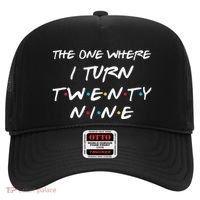 The One Where I Turn Twenty Nine Funny 29th Birthday Gift Hat thumb 0