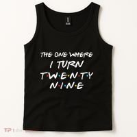 The One Where I Turn Twenty Nine Funny 29th Birthday Gift Tank Top thumb 2