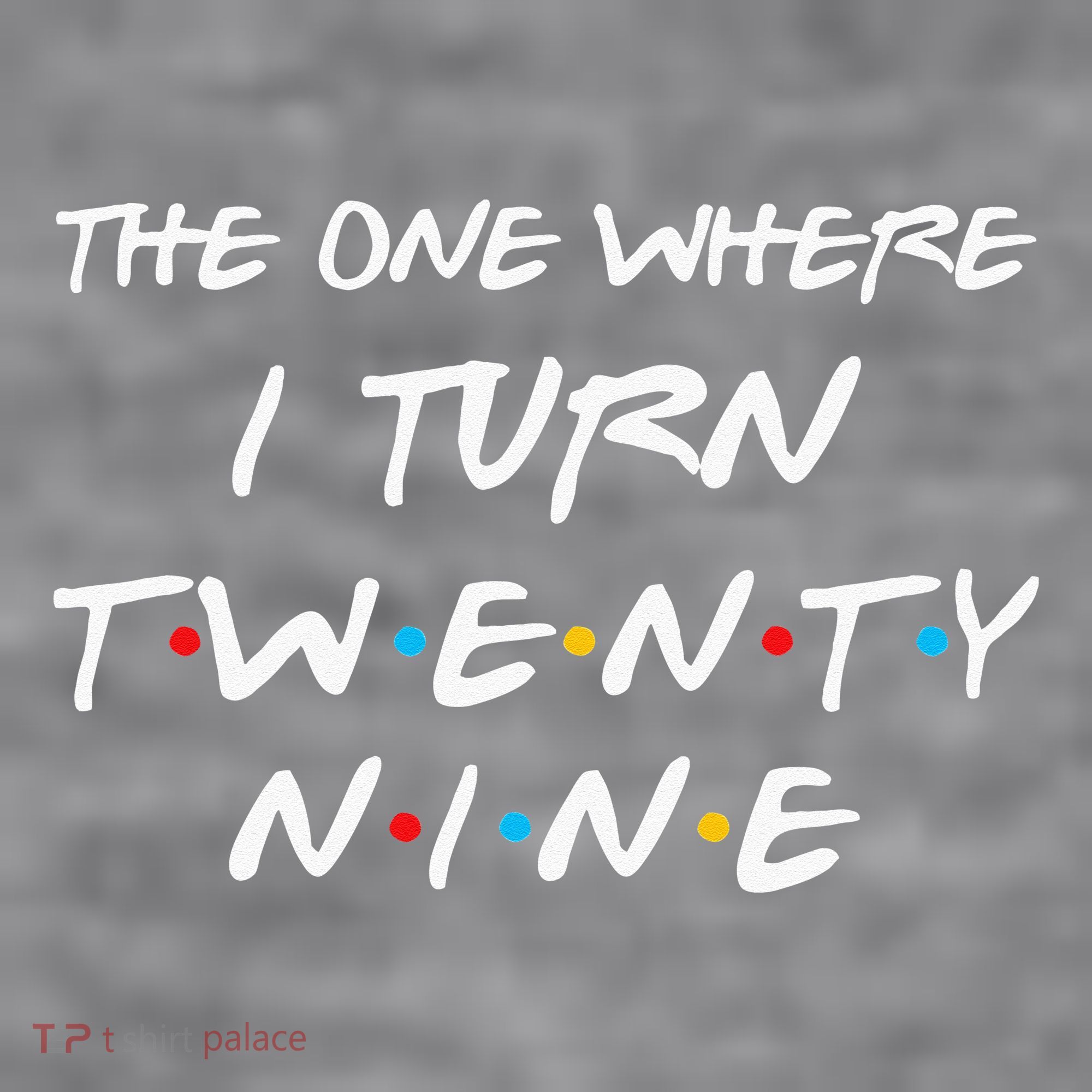 The One Where I Turn Twenty Nine Funny 29th Birthday Gift Women's Racerback Cropped Tank