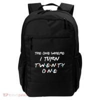 The One Where I Turn Twenty One Funny 21st Birthday Gag Gift Backpack thumb 0
