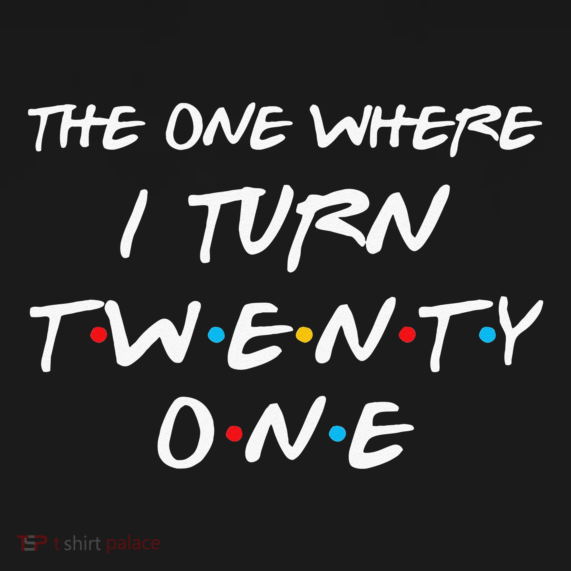The One Where I Turn Twenty One Funny 21st Birthday Gag Gift Women's Hoodie