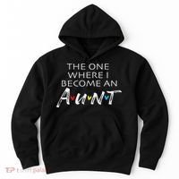 The One Where I Become An Aun Friend Gift Hoodie thumb 0