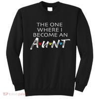 The One Where I Become An Aun Friend Gift Sweatshirt thumb 0