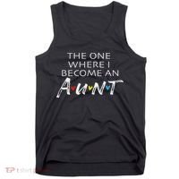 The One Where I Become An Aun Friend Gift Tank Top thumb 0