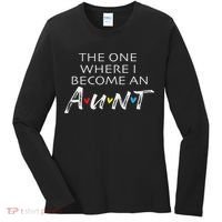 The One Where I Become An Aun Friend Gift Women's Long Sleeve Shirt thumb 0
