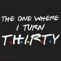 The One Where I Turn Thirty Women's Sweatshirt thumb 2