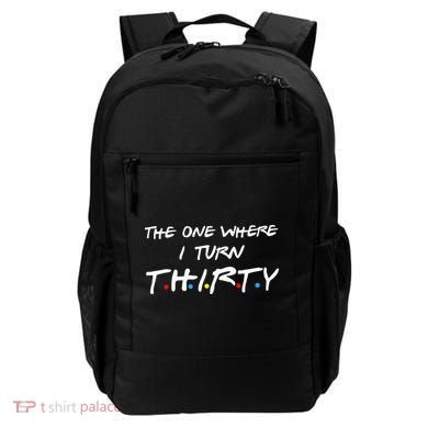 The One Where I Turn Thirty Backpack