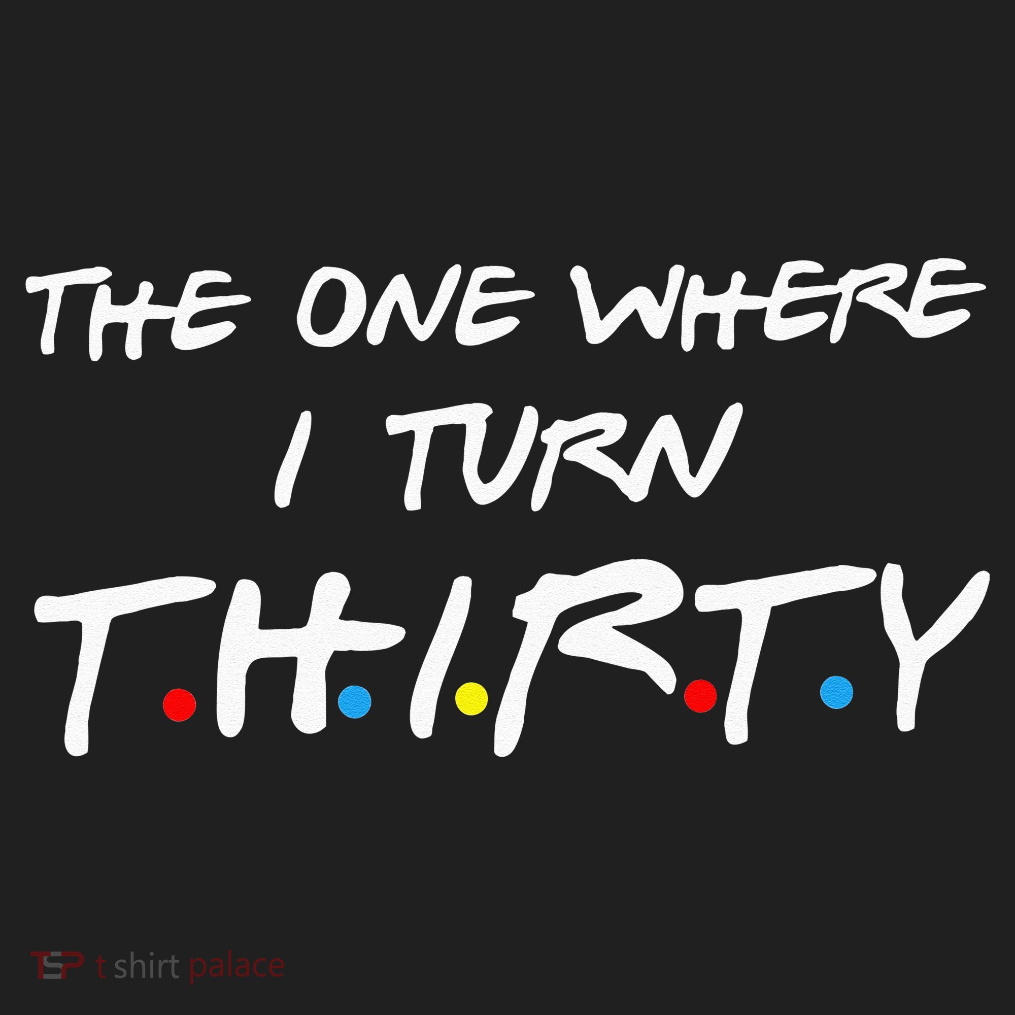 The One Where I Turn Thirty Beanie