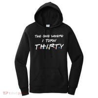 The One Where I Turn Thirty Women's Hoodie thumb 0