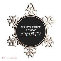 The One Where I Turn Thirty Ornament thumb 0