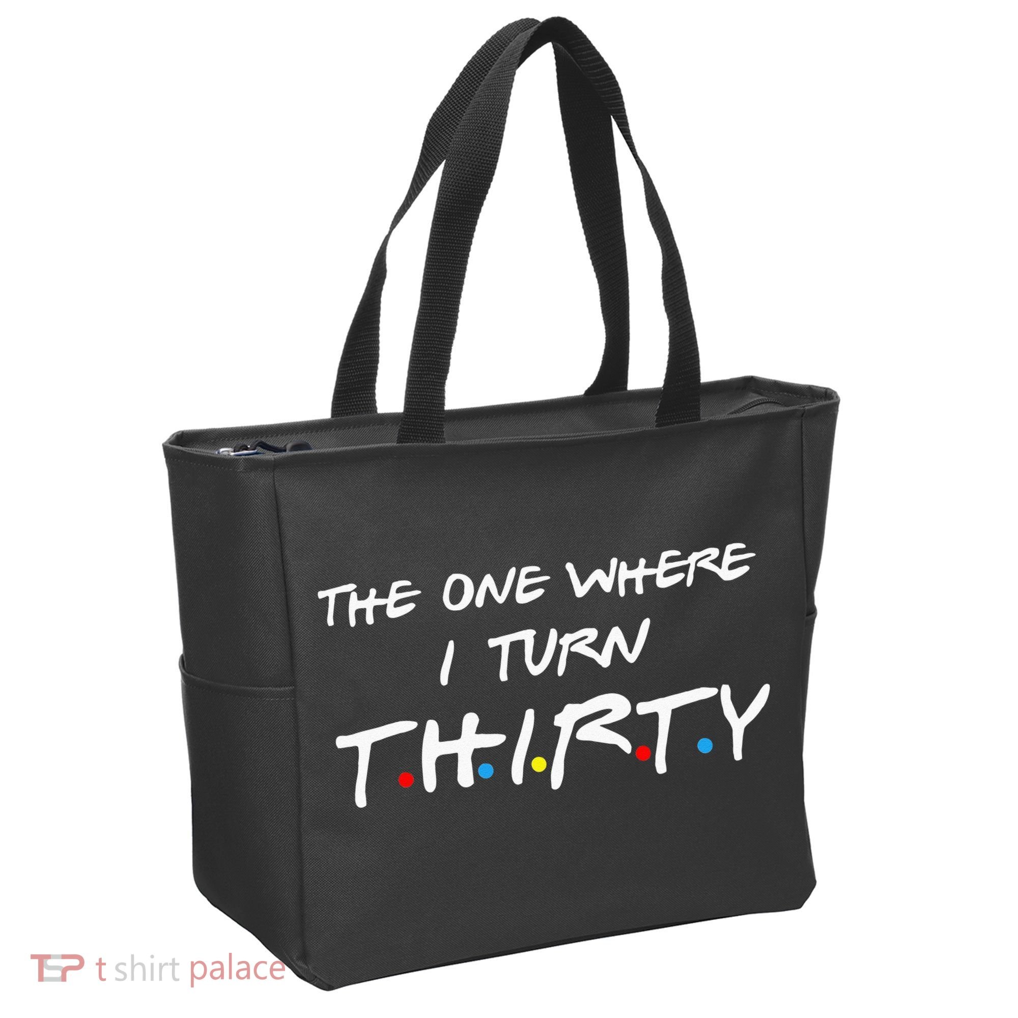 The One Where I Turn Thirty Tote Bag