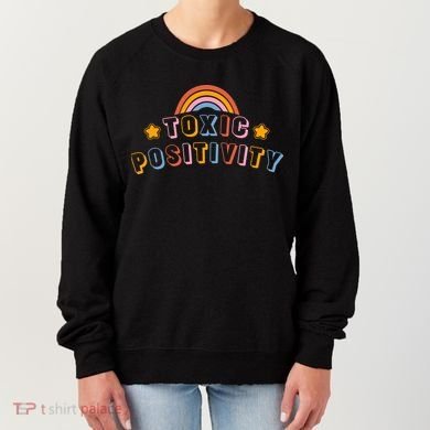 Toxic Positivity Women's Sweatshirt