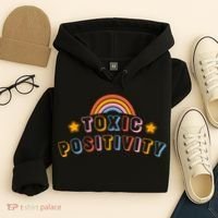 Toxic Positivity Hoodie thumb 4