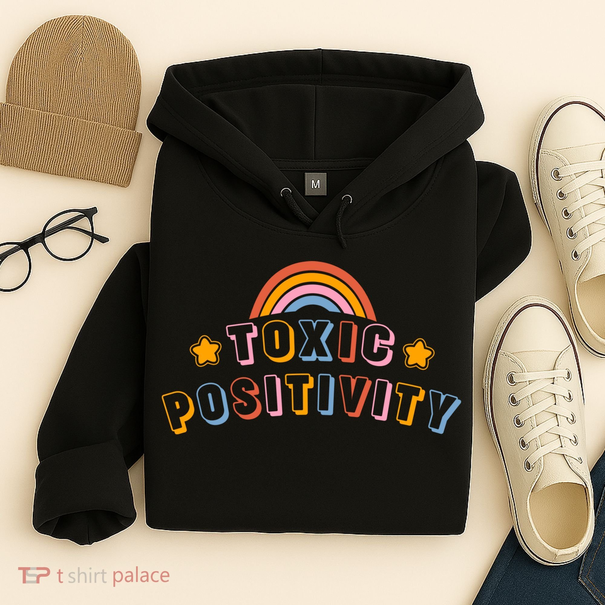 Toxic Positivity Hoodie