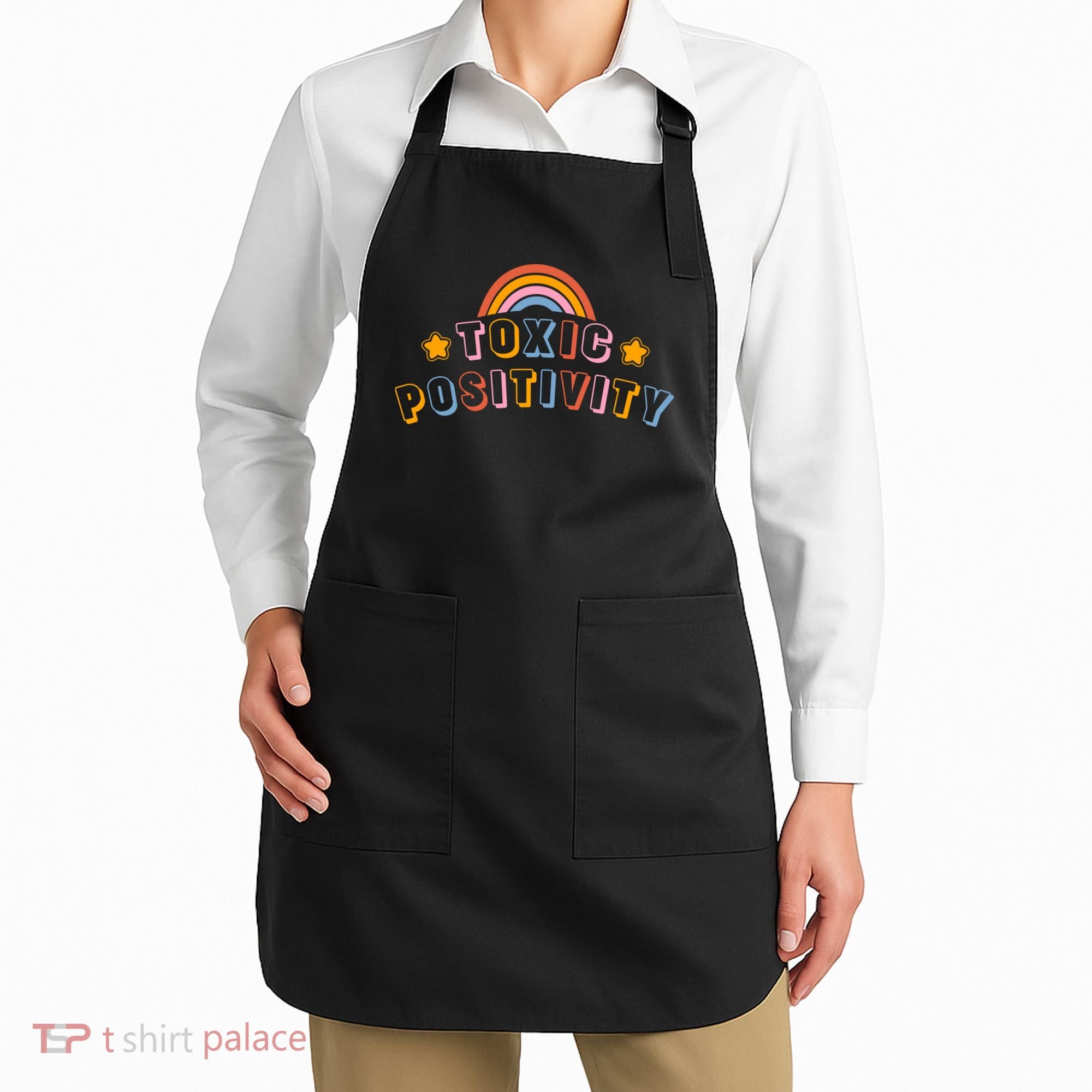 Toxic Positivity Apron