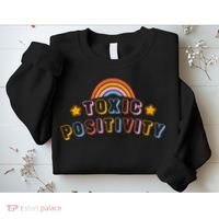 Toxic Positivity Sweatshirt thumb 2