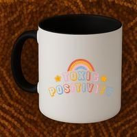 Toxic Positivity Coffee Mug thumb 2