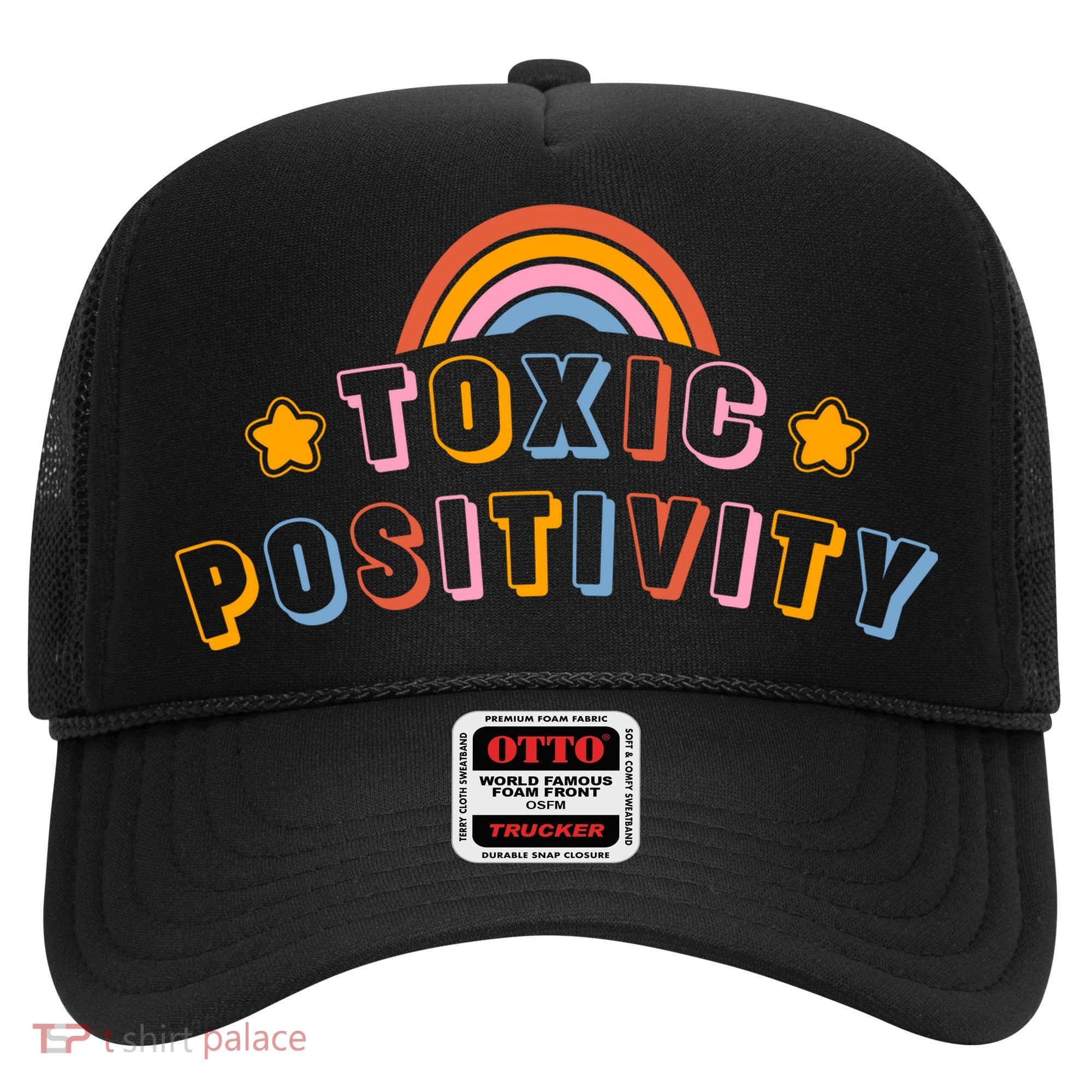 Toxic Positivity Hat