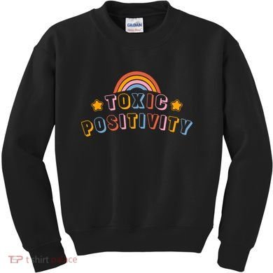 Toxic Positivity Kids Sweatshirt