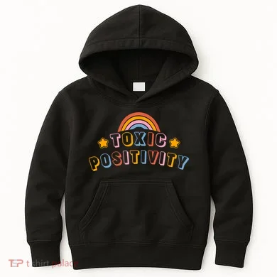 Toxic Positivity Kids Hoodie