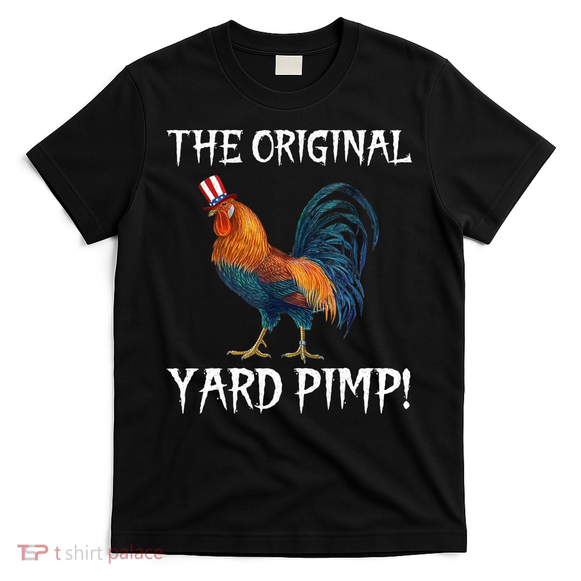 The Original Yard Pimp T-Shirt