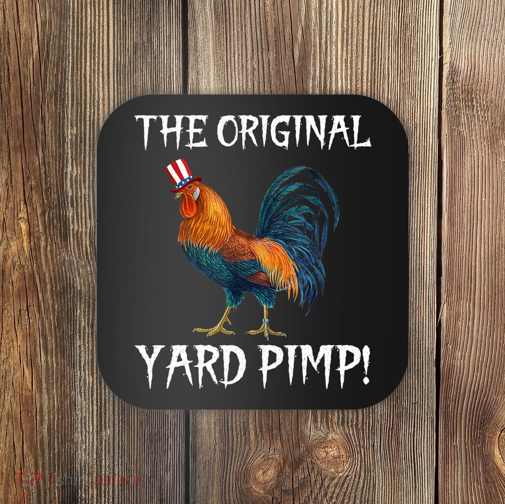 The Original Yard Pimp Coaster