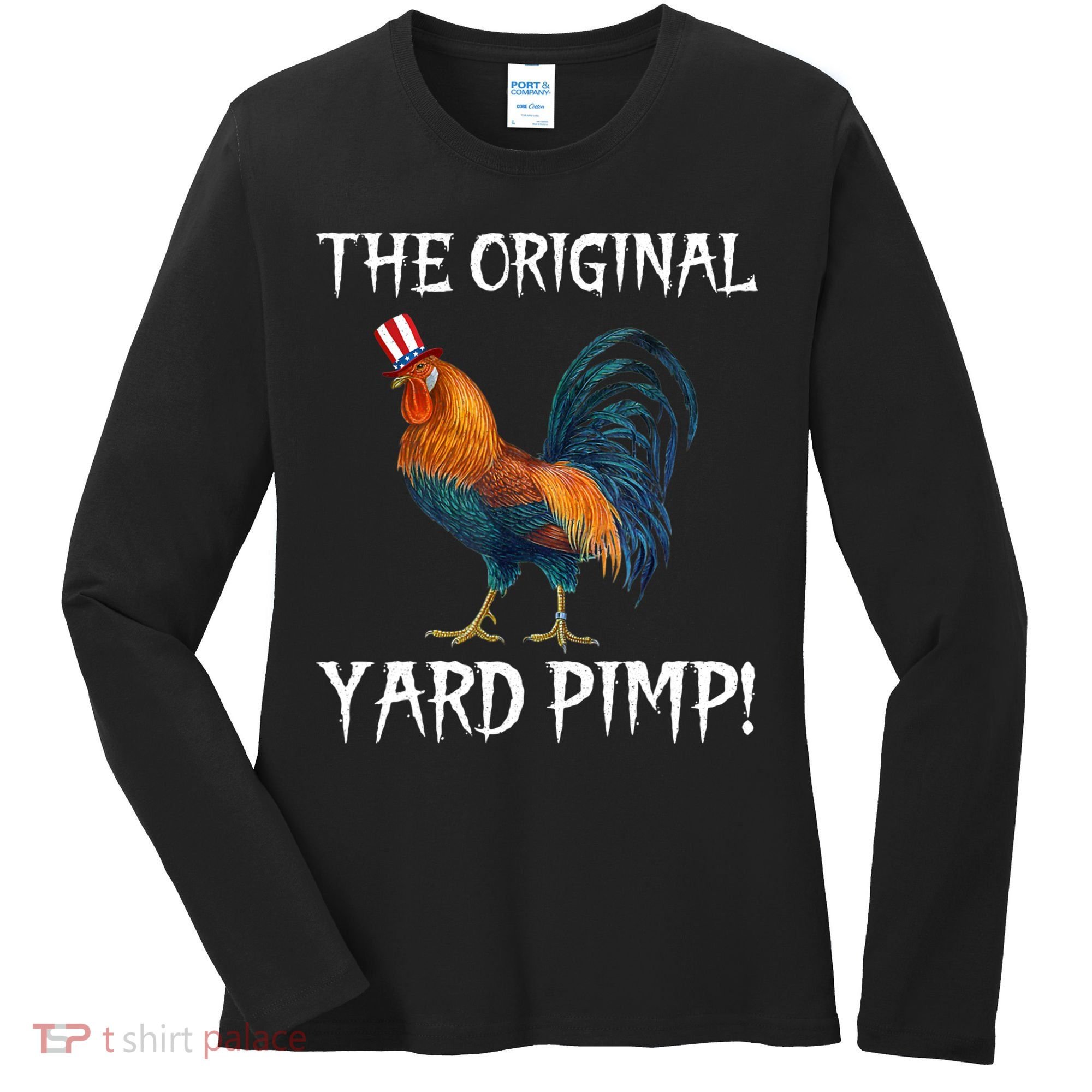 The Original Yard Pimp Women's Long Sleeve Shirt