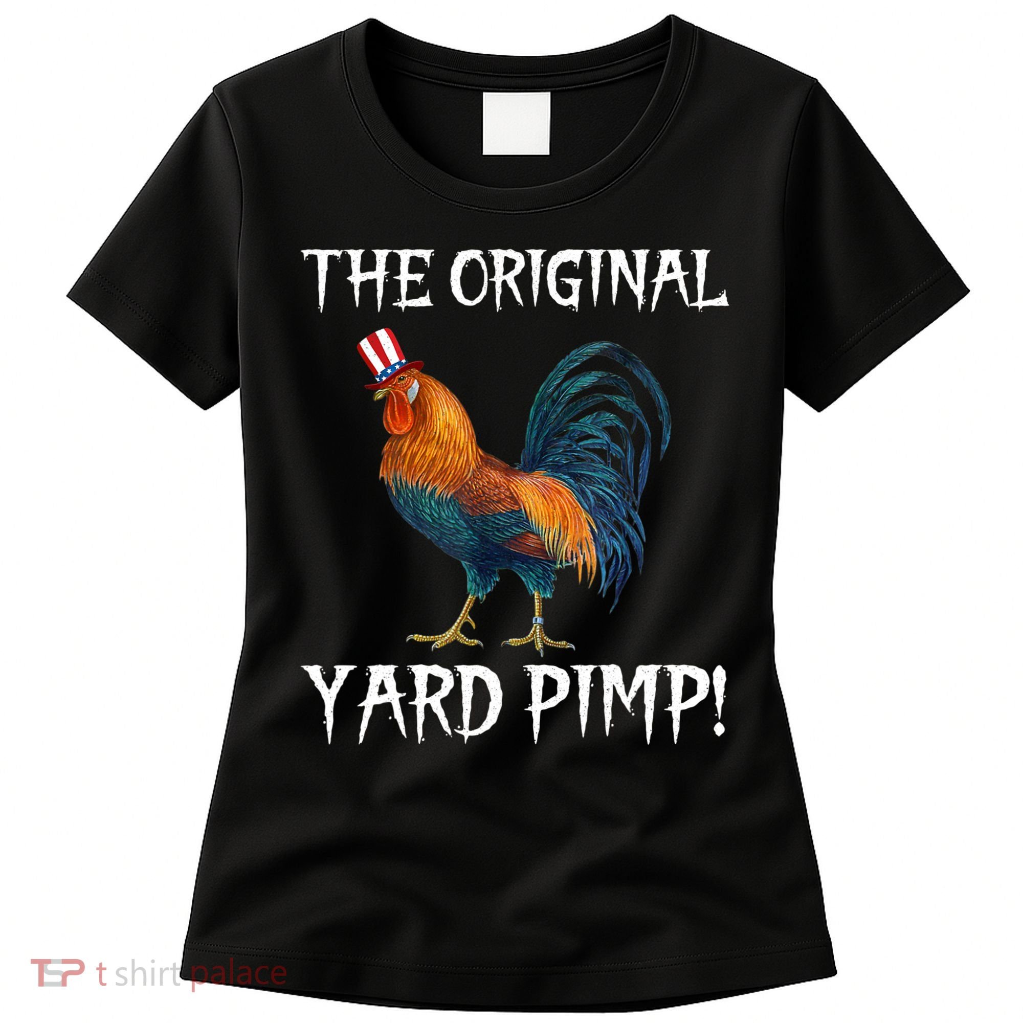 The Original Yard Pimp Women's T-Shirt