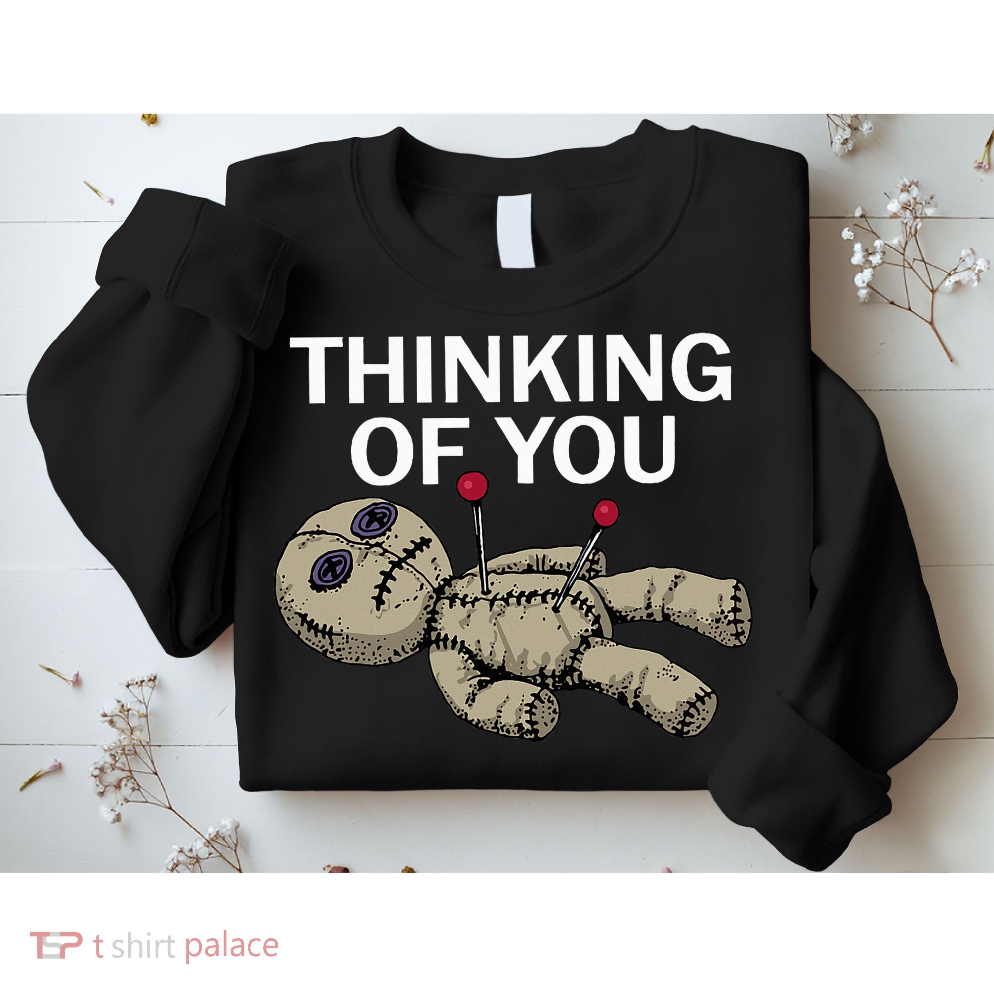 Thinking Of You Voodoo Doll Sweatshirt