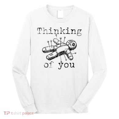 Thinking Of You Funny Vintage Voodoo Doll Long Sleeve Shirt
