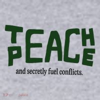 Teach Peace And Secretly Fuel Conflicts Women's Sweatshirt thumb 2