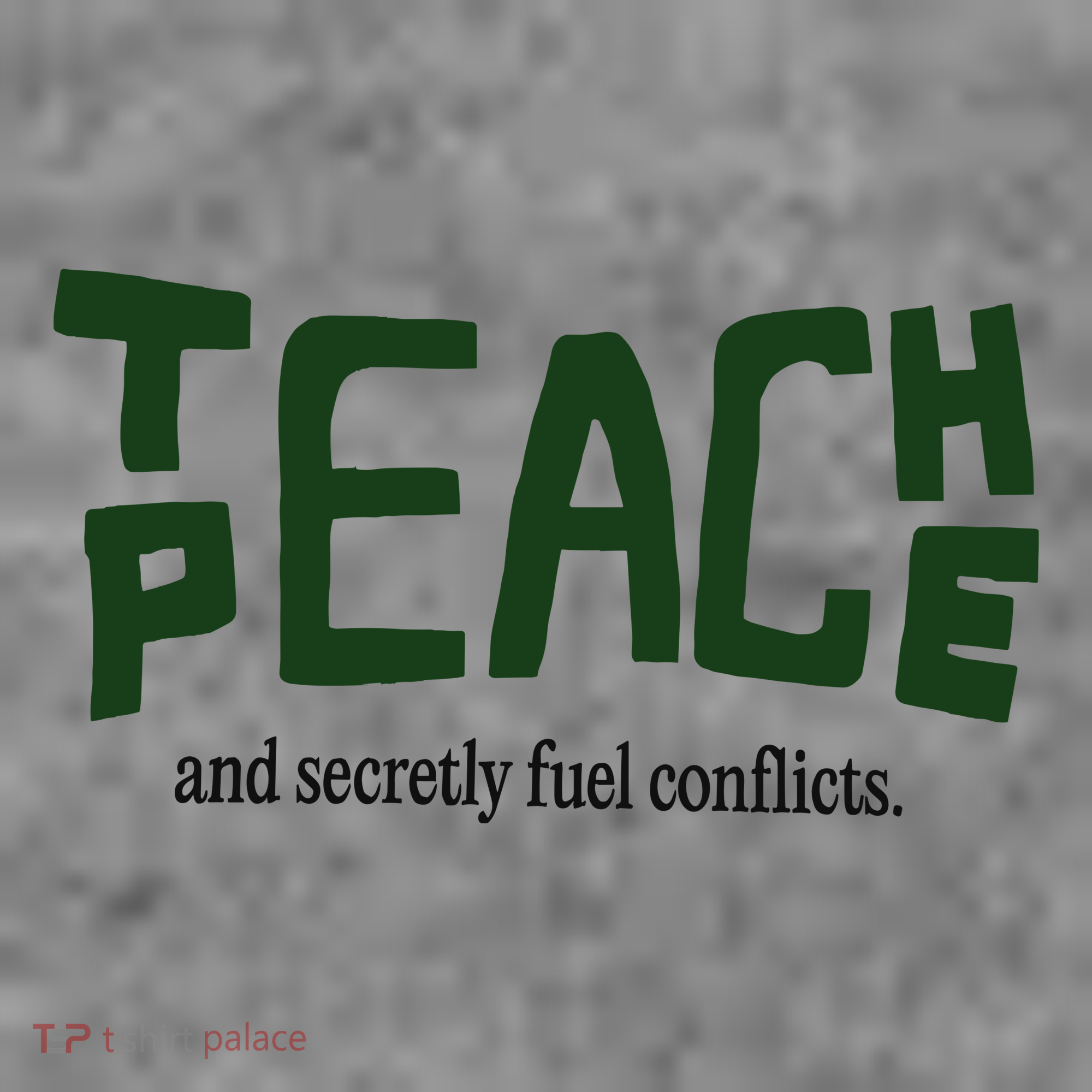 Teach Peace And Secretly Fuel Conflicts Toddler Hoodie