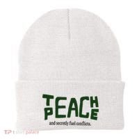 Teach Peace And Secretly Fuel Conflicts Beanie thumb 0