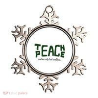 Teach Peace And Secretly Fuel Conflicts Ornament thumb 0
