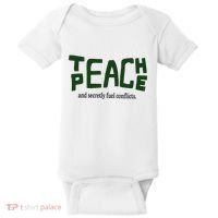 Teach Peace And Secretly Fuel Conflicts Baby Bodysuit thumb 0