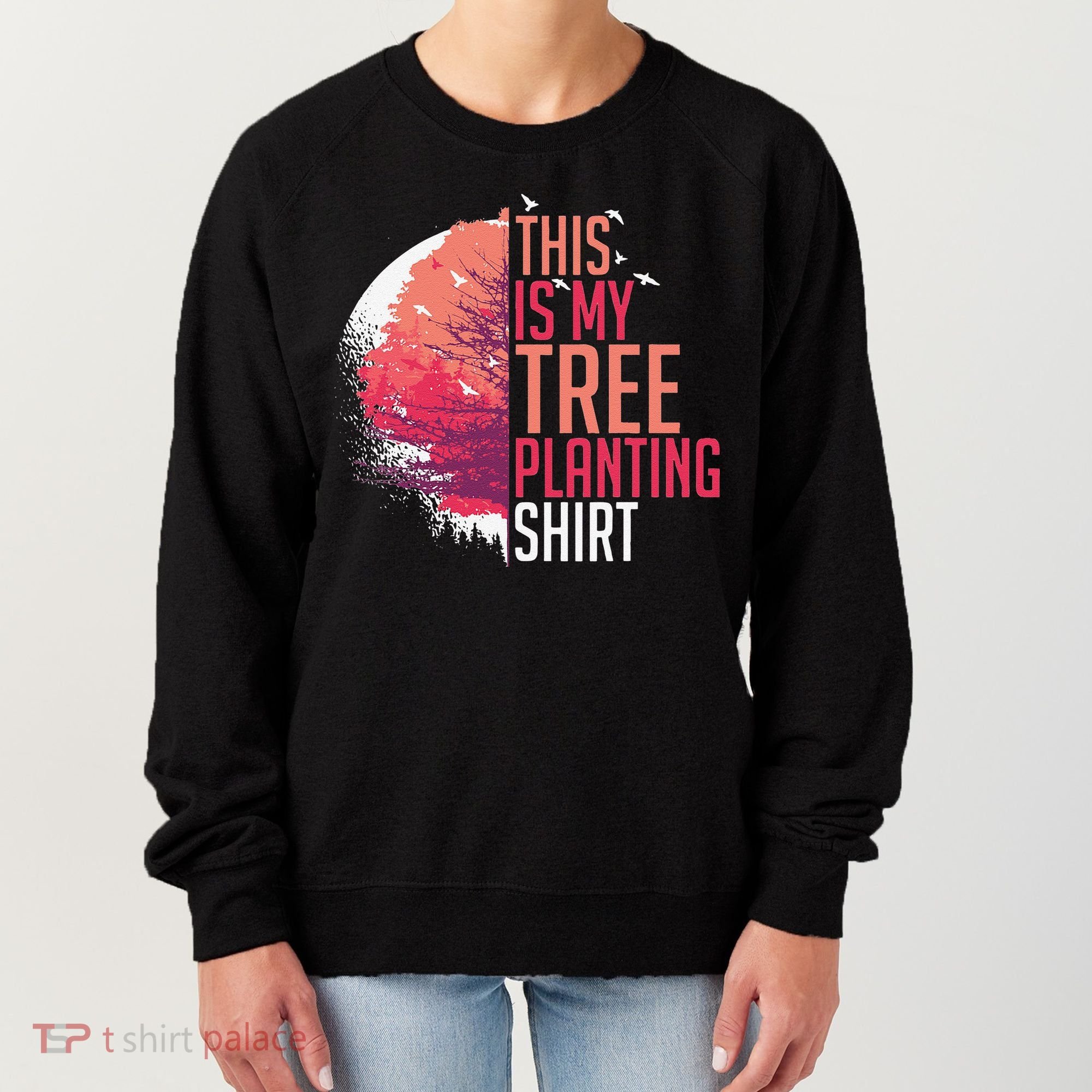 Tree Planting Arbor Earth Day Nature Plant Trees Women's Sweatshirt